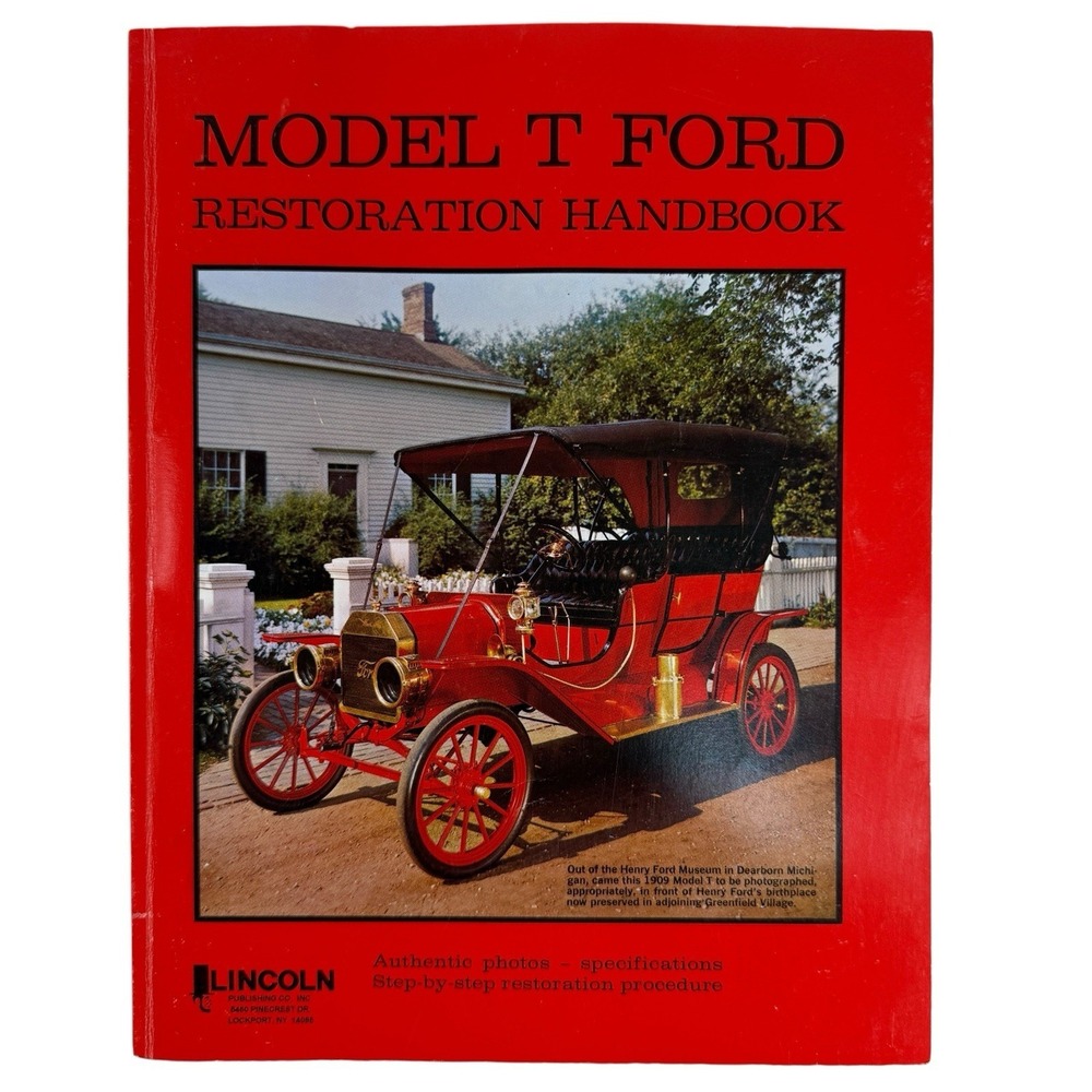 Ford Model T Restoration Handbook Factory Shop Service Manual 1909-1927‎